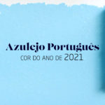 Azulejo Português é a cor do ano de 2021 da Anjo